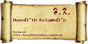 Husvéth Kolumbán névjegykártya